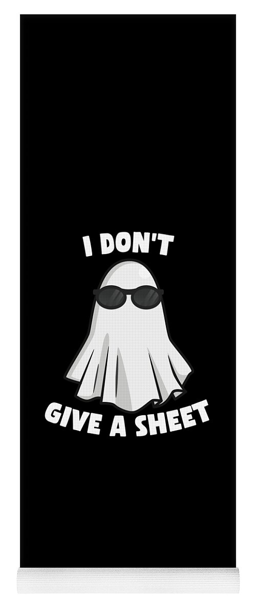 Halloween Yoga Mat featuring the digital art I Dont Give a Sheet Funny Halloween by Flippin Sweet Gear