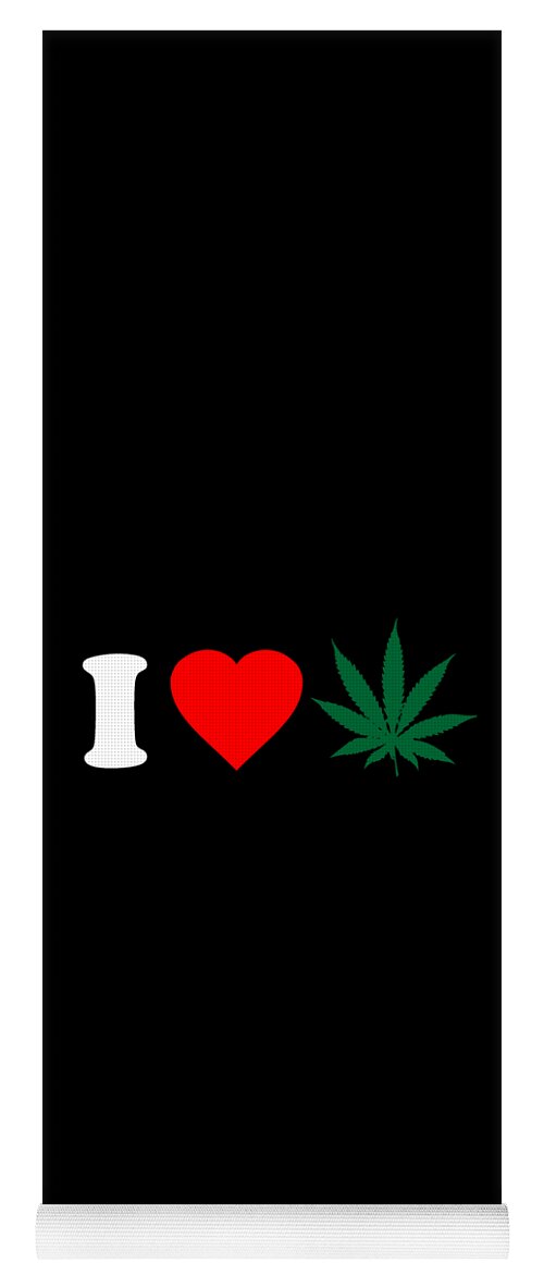 Sarcastic Yoga Mat featuring the digital art I Love Weed by Flippin Sweet Gear