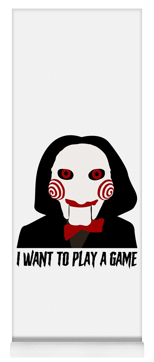 I Want To Play A Game..