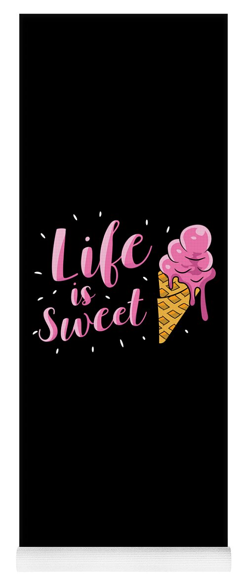Ice Cream Life Is Sweet Food Summer Ice Cream Yoga Mat by EQ Designs -  Pixels