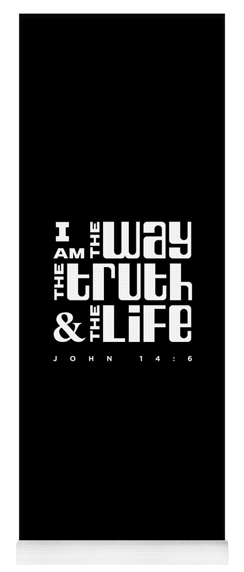 I Am The Way Yoga Mat featuring the digital art John 14 6 - Bible Verses - Christian, Faith Based - Motivational Print by Studio Grafiikka