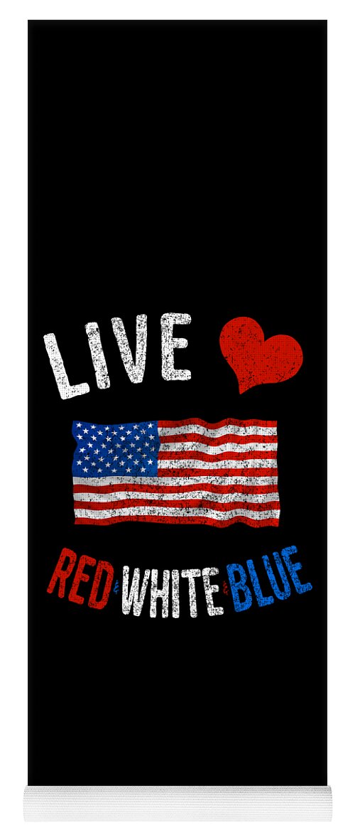 Funny Yoga Mat featuring the digital art Live Love Red White Blue 4th of July Independence Day by Flippin Sweet Gear