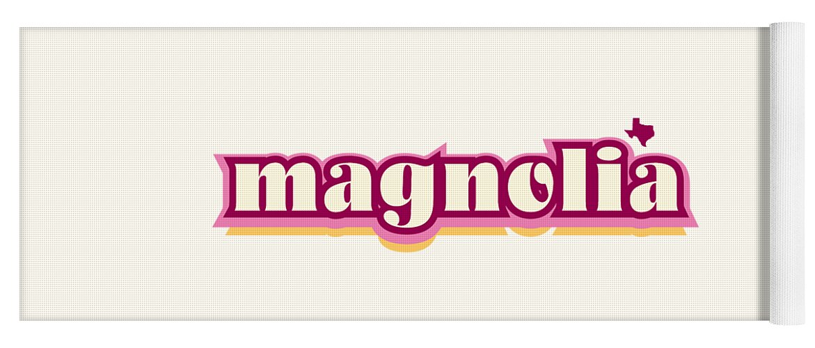 Jan M Stephenson Designs Yoga Mat featuring the digital art Magnolia Texas - Retro Name Design, Southeast Texas, Pink, Maroon, Yellow by Jan M Stephenson
