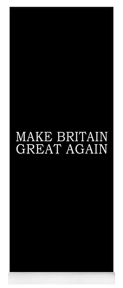 Funny Yoga Mat featuring the digital art Make Britain Great Again by Flippin Sweet Gear