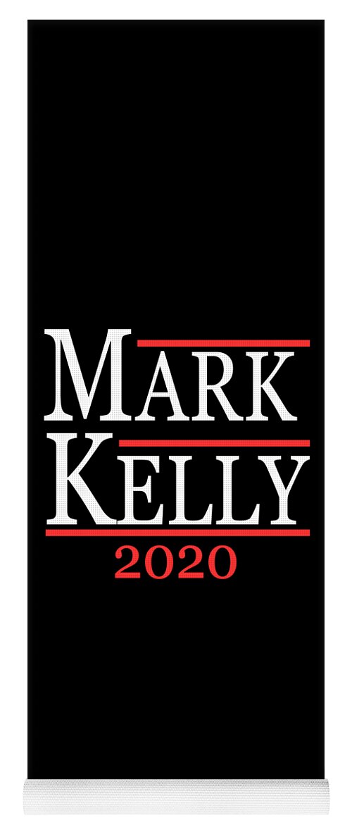 Arizona Yoga Mat featuring the digital art Mark Kelly 2020 For Senate by Flippin Sweet Gear