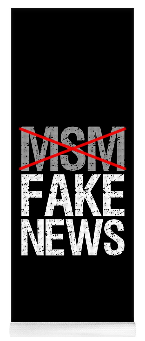 Funny Yoga Mat featuring the digital art Msm Is Fake News by Flippin Sweet Gear