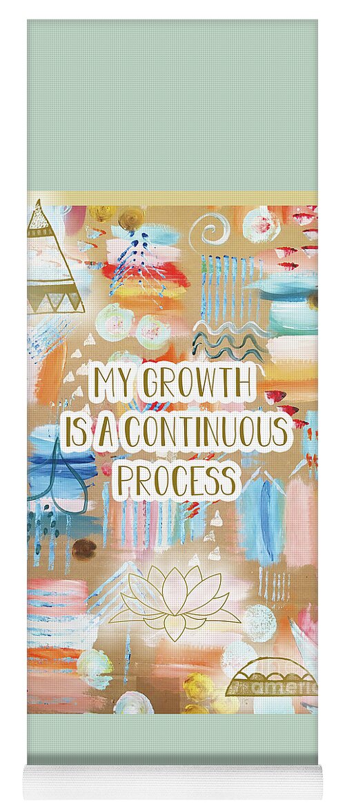 My Growth Is A Continuous Process Yoga Mat featuring the mixed media My Growth is a continuous Process by Claudia Schoen