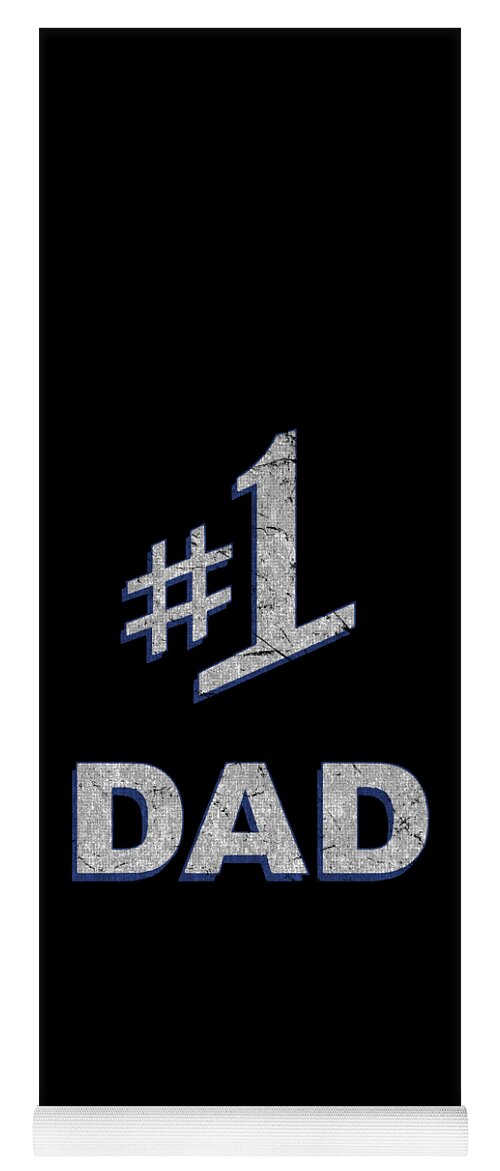 Gifts For Dad Yoga Mat featuring the digital art Number One 1 Dad Fathers Day Gift by Flippin Sweet Gear