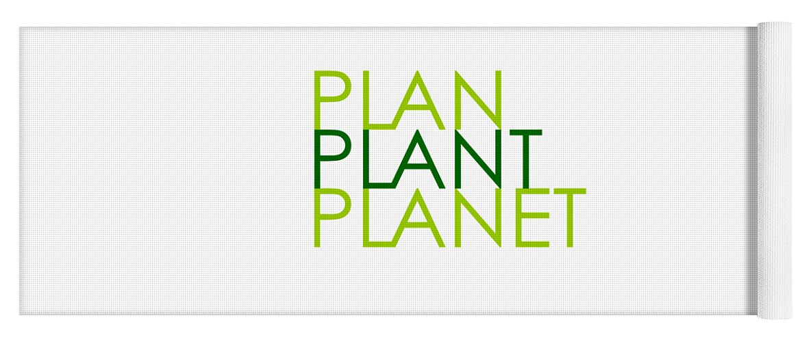 Plan Plant Planet Yoga Mat featuring the digital art Plan Plant Planet - Skinny type - two greens standard spacing by Charlie Szoradi