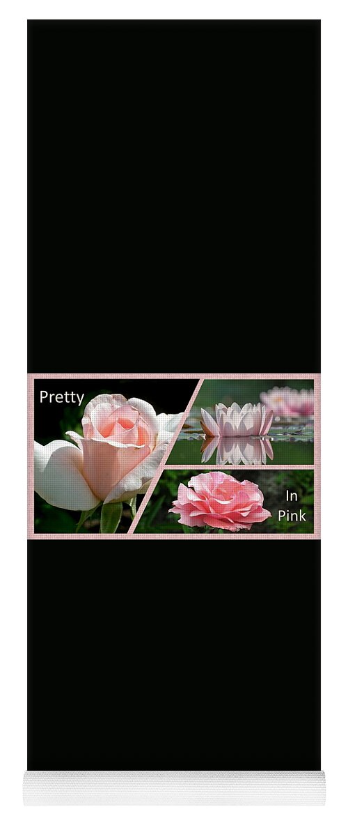 Roses Yoga Mat featuring the photograph Pretty In Pink by Nancy Ayanna Wyatt