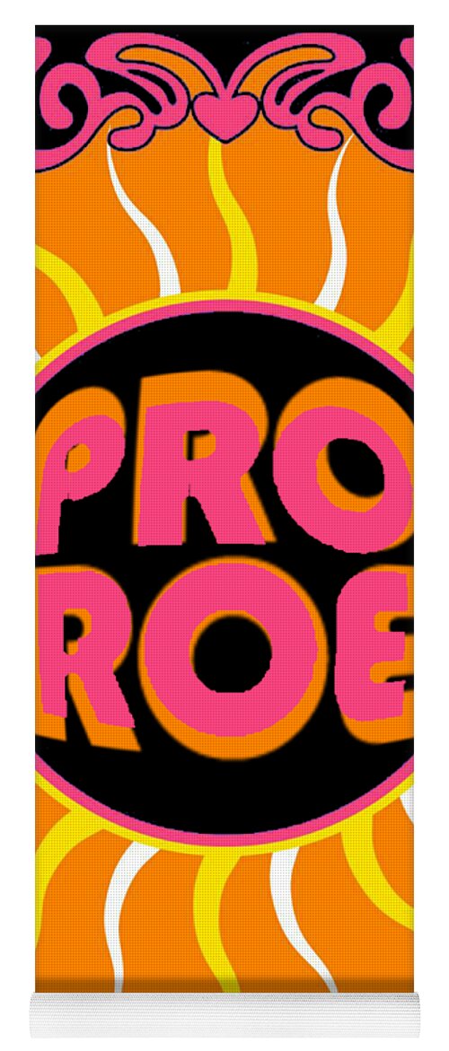 Reproductive Yoga Mat featuring the painting Pro Choice 1973 Women's Rights Feminism Roe by Tony Rubino