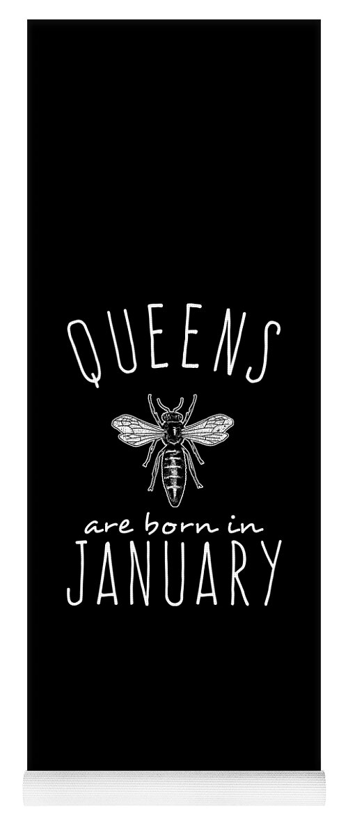 Funny Yoga Mat featuring the digital art Queens Are Born In January Bee by Flippin Sweet Gear