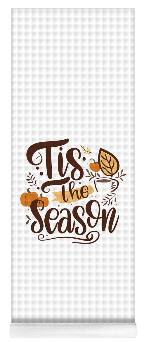 Fall Yoga Mat featuring the digital art Tis the Season Fall Autumn by Flippin Sweet Gear