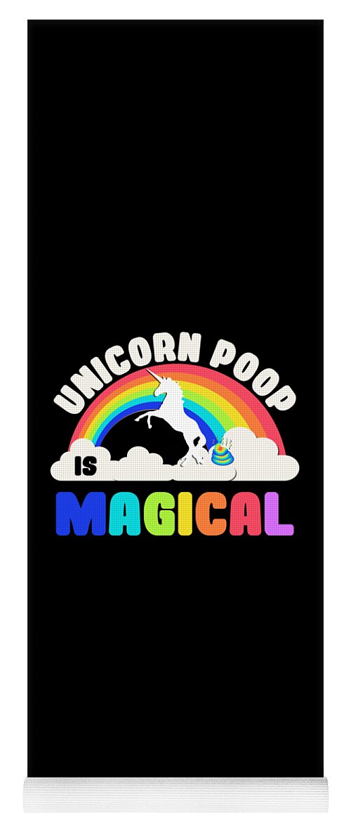 Funny Yoga Mat featuring the digital art Unicorn Poop Is Magical by Flippin Sweet Gear