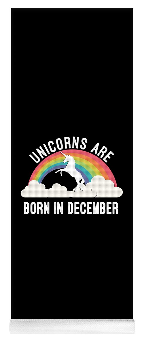 Funny Yoga Mat featuring the digital art Unicorns Are Born In December by Flippin Sweet Gear