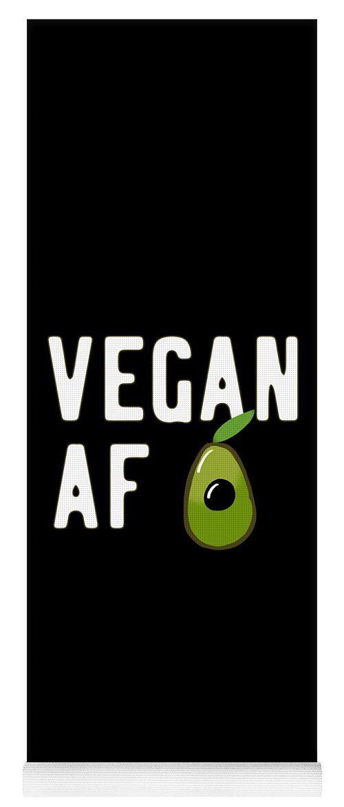 Vegans Yoga Mat featuring the digital art Vegan AF by Flippin Sweet Gear
