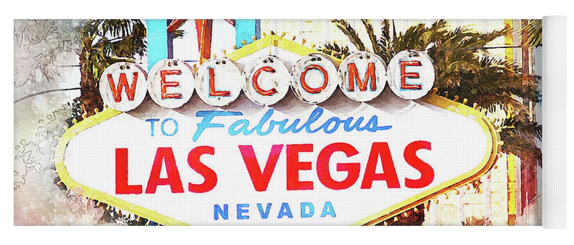 Welcome To Fabulous Las Vegas Yoga Mat featuring the digital art Welcome to Fabulous Las Vegas Sign by Tatiana Travelways