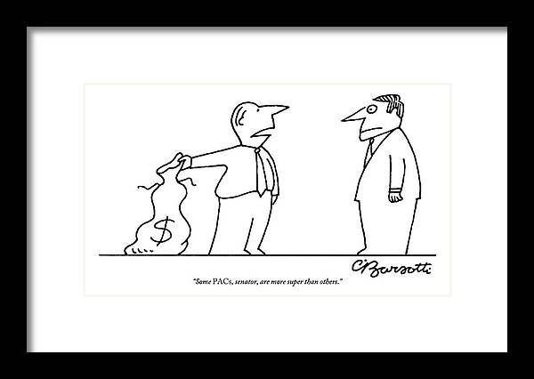 Pacs Framed Print featuring the drawing Man, Holding A Bag Of Money, Speaks To Another by Charles Barsotti