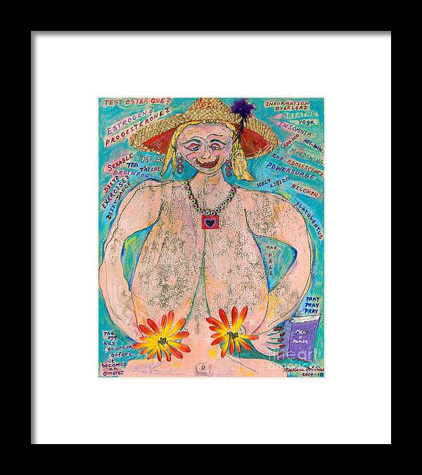 Woman Framed Print featuring the painting Menopause Ripenings  by Marlene Robbins