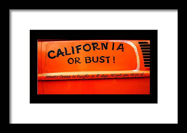 California Or Bust Framed Print featuring the photograph California or Bust #2 by Joseph Coulombe