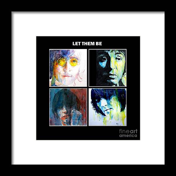 The Beatles Framed Print featuring the painting Let Them Be by Paul Lovering