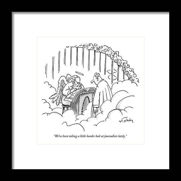 Death Heaven Religion Politics
 
(st. Peter Checking Admissions At The Gates Of Heaven.) 120958 Mtw Mike Twohy Framed Print featuring the drawing We've Been Taking A Little Harder Look by Mike Twohy