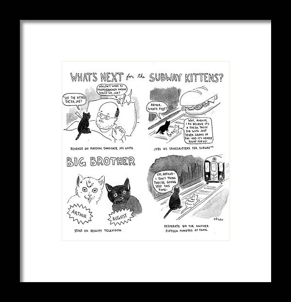 What's Next For The Subway Kittens? Framed Print featuring the drawing What's Next For The Subway Kittens #1 by Emily Flake
