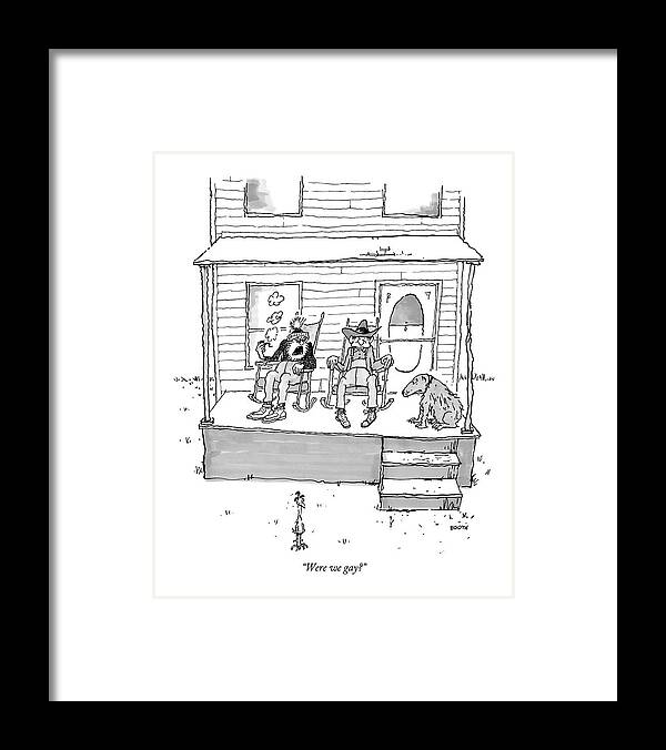 Were We Gay? Framed Print featuring the drawing Were We Gay? by George Booth