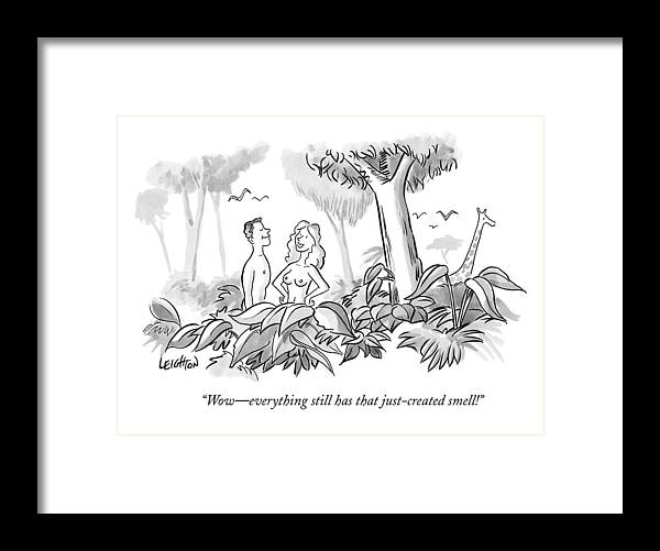 Adam And Eve Framed Print featuring the drawing Wow - Everything Still Has That Just-created by Robert Leighton