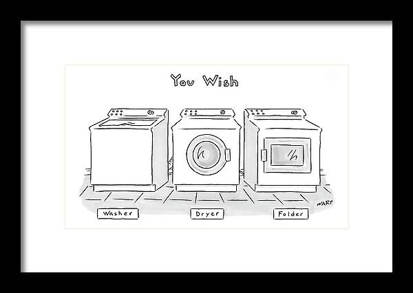 Inventions Interiors 

(laundry Room With Three Machines Labeled Framed Print featuring the drawing You Wish by Kim Warp