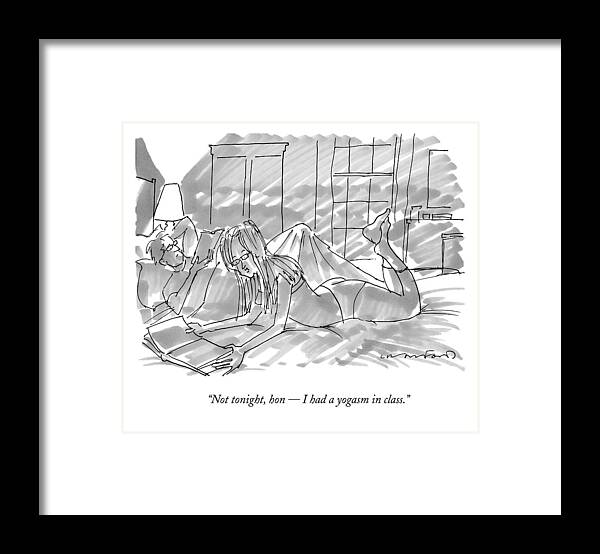 Yoga Framed Print featuring the drawing Not Tonight #1 by Michael Crawford