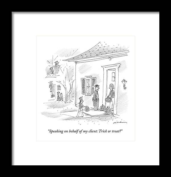 Lawyer Framed Print featuring the drawing Speaking On Behalf Of My Client: Trick Or Treat? by Michael Maslin