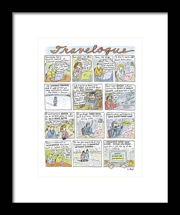 Leisure Travel Vacations Word Play

(odd Travel Destinations.) 120828 Rch Roz Chast Framed Print featuring the drawing New Yorker April 18th, 2005 by Roz Chast
