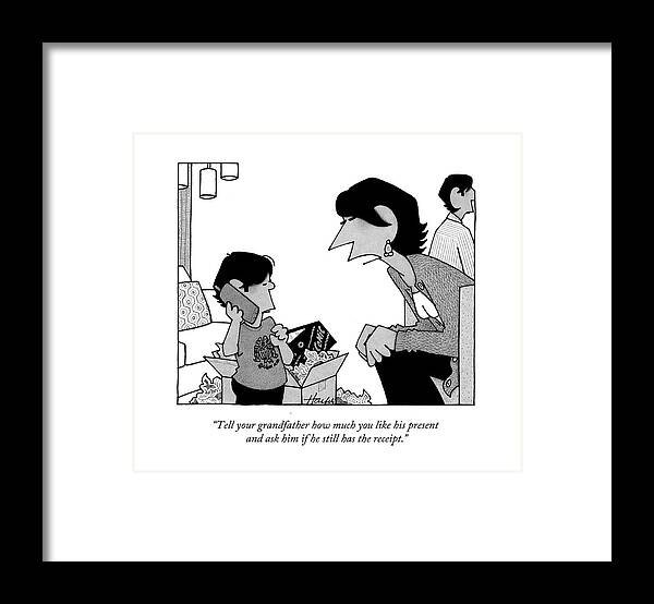 Gift Framed Print featuring the drawing Tell Your Grandfather How Much You Like by William Haefeli