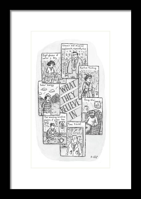 Time Travel Framed Print featuring the drawing What They Believe by Roz Chast