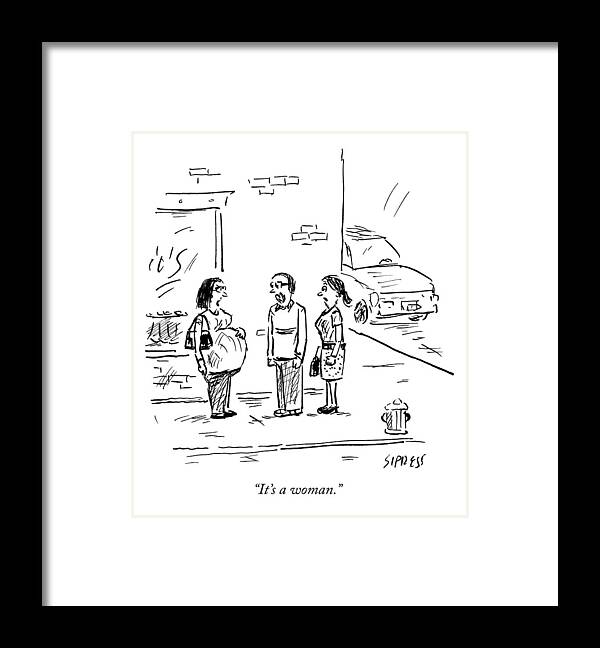 #condenastnewyorkercartoon Framed Print featuring the drawing It's A Woman by David Sipress