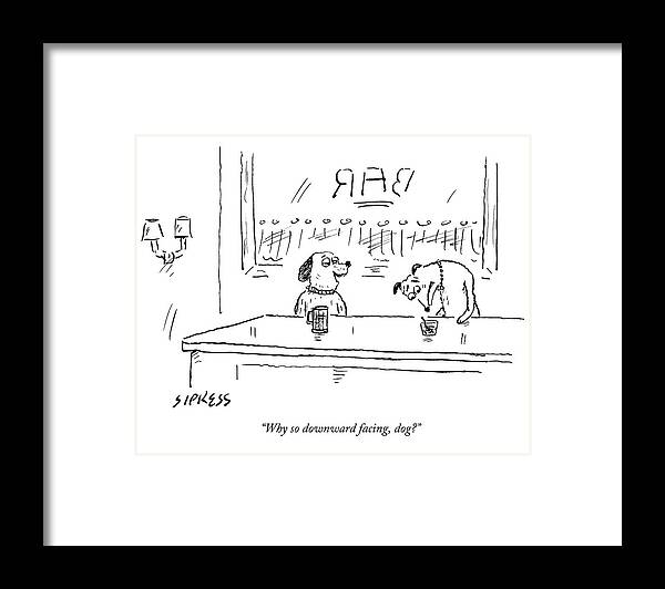 Bar Framed Print featuring the drawing A Dog Addresses Another Dog In A Bar by David Sipress