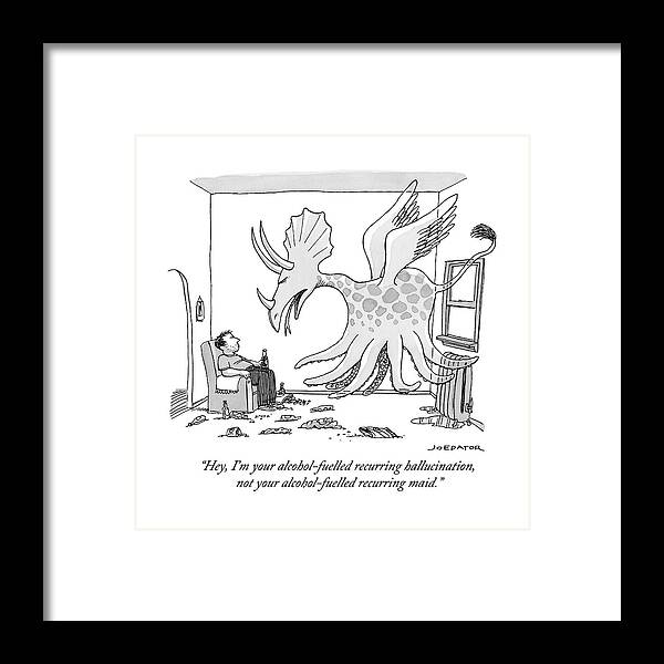 Hey Framed Print featuring the drawing I'm your alcohol-fuelled recurring hallucination by Joe Dator