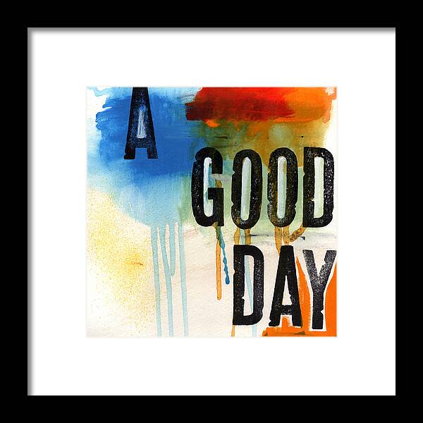Abstract Typography Painting Framed Print featuring the mixed media A Good Day- Abstract Painting by Linda Woods