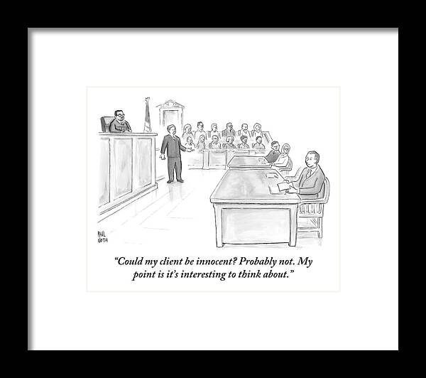 Courtroom Scenes Framed Print featuring the drawing A Lawyer Makes His Case In Front Of A Jury by Paul Noth