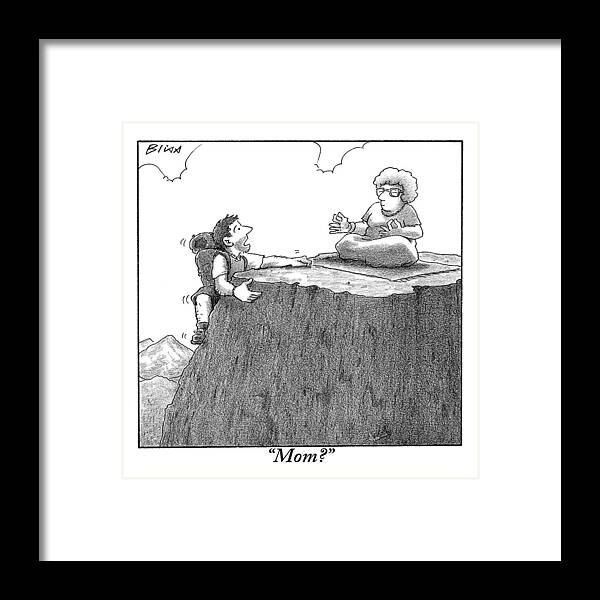 Gurus Framed Print featuring the drawing A Man Ascends A Mountain To Discover His Mother by Harry Bliss