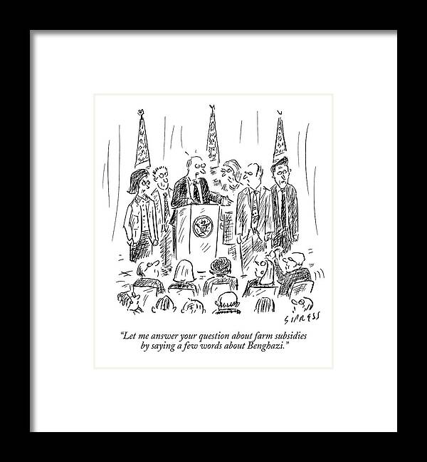 Hillary Clinton Framed Print featuring the drawing A Politician Speaks At A Podium by David Sipress