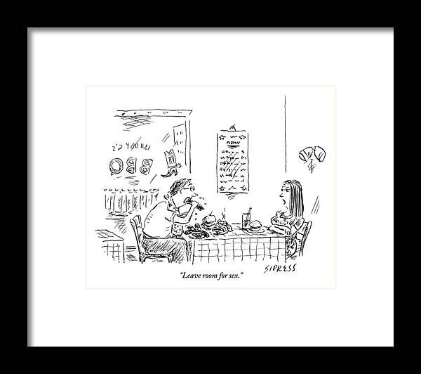 Food Framed Print featuring the drawing A Woman With Her Arms Crossed Addresses by David Sipress