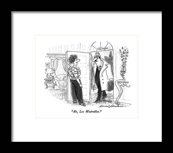 

 Woman To Man Framed Print featuring the drawing Ah, Les Miserables by Bernard Schoenbaum