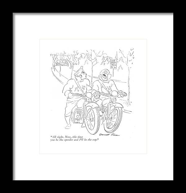 112365 Gpi Garrett Price Two Motorcycle Cops Playing Games On Deserted Highway. Action Arrest Automobiles Autos Car Cars Cops Deserted Drive Driving Effort Enforcement Front Games Highway Home Law Motorcycle Nypd Playing Police Policeman Policemen Ration Rationing Two War Wartime World Wwii Framed Print featuring the drawing All Right. Now by Garrett Price