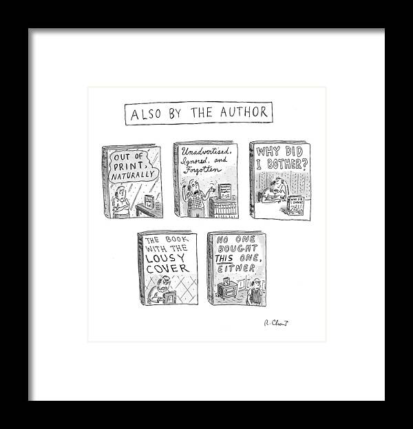 Marketing Framed Print featuring the drawing 'also By The Author' by Roz Chast