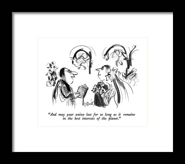 

 Preacher To Couple He Is Marrying. 
Marriage Framed Print featuring the drawing And May Your Union Last For As Long As It Remains by Donald Reilly