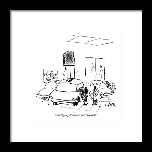 Toasters Framed Print featuring the drawing And They Say Electric Cars Aren't Practical by Robert Weber