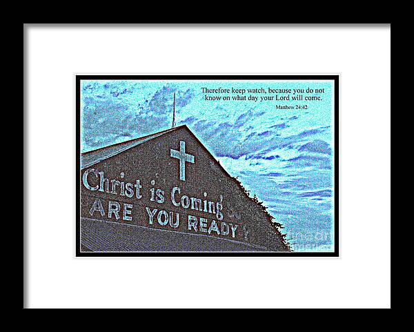 Matthew 24 Framed Print featuring the photograph Are You Ready by Charlotte Stevenson