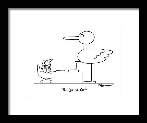 

 Executive Speaks On Telephone As A Gigantic Bird Steps Onto His Desk. Refers To Benign Takeovers Of Companies. 
Business Framed Print featuring the drawing Benign So Far by Charles Barsotti